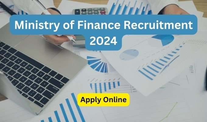 Ministry of Finance Recruitment 2024